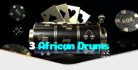 3 African Drums